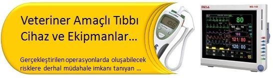 Veteriner ve Beşeri Tıbbi Cihaz ve Ekipmanlar